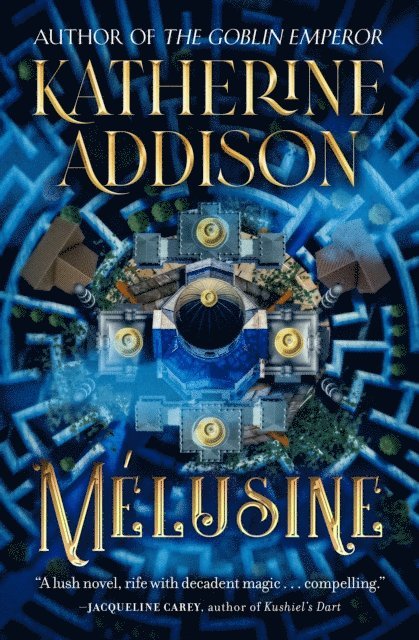 Katherine Addison - Melusine, E-bok