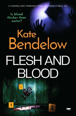 Kate Bendelow - Flesh and Blood, Häftad