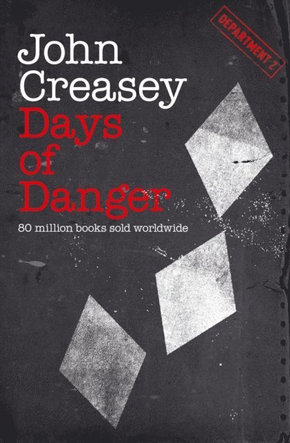 John Creasey - Days of Danger, E-bok