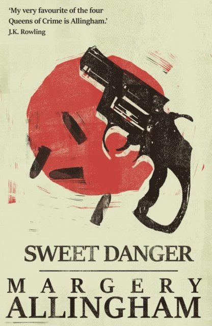 Margery Allingham - Sweet Danger, E-bok