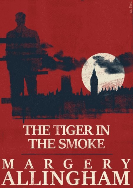 Margery Allingham - Tiger in the Smoke, E-bok
