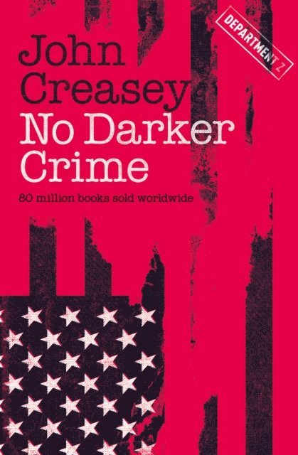 John Creasey - No Darker Crime, E-bok