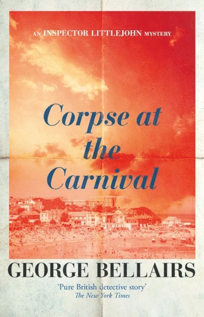 George Bellairs - Corpse at the Carnival, E-bok