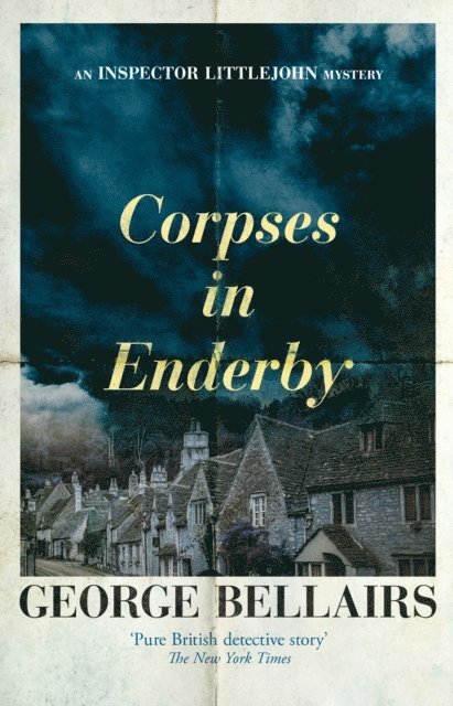 George Bellairs - Corpses in Enderby, E-bok