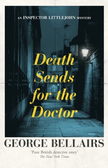 George Bellairs - Death Sends for the Doctor, E-bok