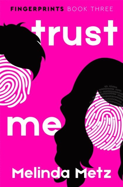 Melinda Metz - Trust Me, E-bok