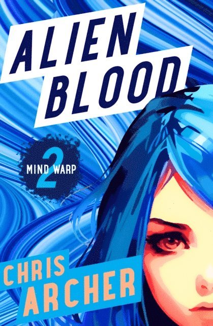 Chris Archer - Alien Blood, E-bok