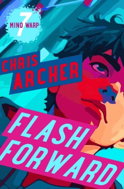 Chris Archer - Flash Forward, E-bok