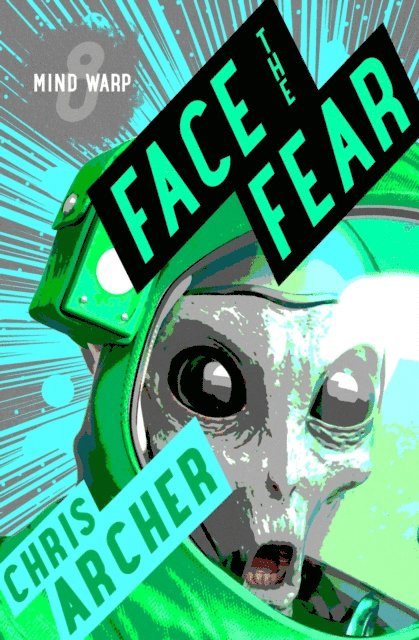Chris Archer - Face the Fear, E-bok