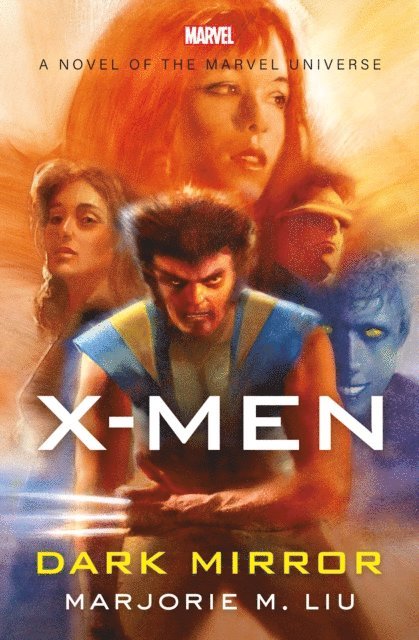 Marjorie M. Liu - X-Men: The Dark Mirror, E-bok