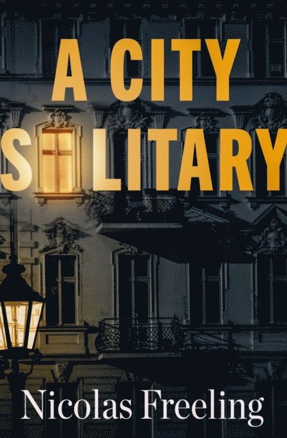 Nicolas Freeling - City Solitary, E-bok
