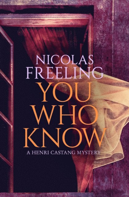 Nicolas Freeling - You Who Know, E-bok
