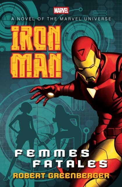 Robert Greenberger - Iron Man: Femmes Fatales, E-bok