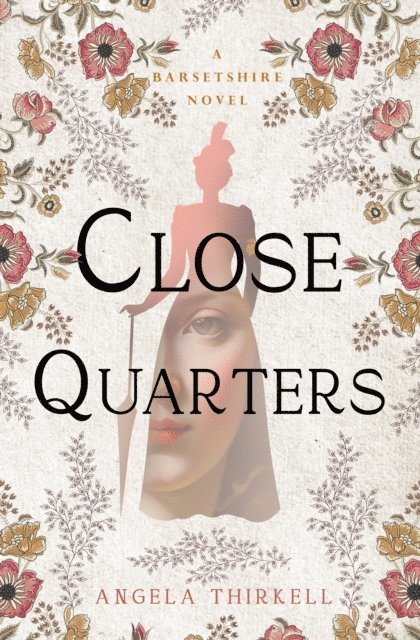 Angela Thirkell - Close Quarters, E-bok