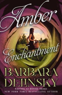 Barbara Delinsky - Amber Enchantment, Häftad