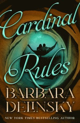 Barbara Delinsky - Cardinal Rules, Häftad