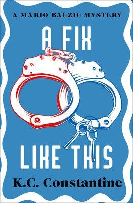 K.C. Constantine - Fix Like This, Häftad
