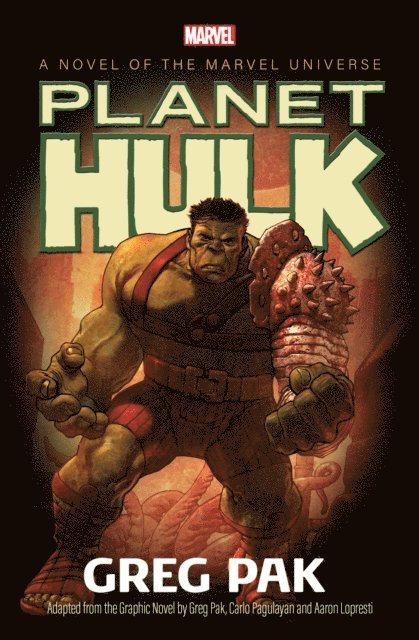 Greg Pak - Planet Hulk, E-bok