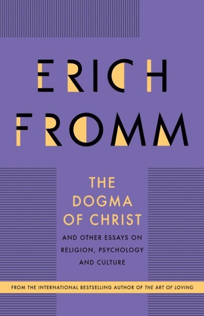 Erich Fromm - Dogma of Christ, E-bok