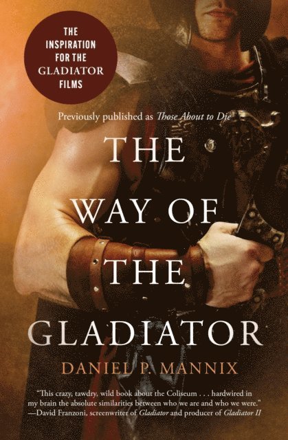 Daniel P. Mannix - Way of the Gladiator, E-bok