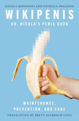 Nicola Mondaini, Patrizia Prezioso - Wikipenis, Häftad. Tillgänglighet: Lägg i varukorg