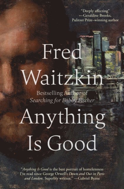 Fred Waitzkin - Anything Is Good, E-bok. Tillgänglighet: Lägg i varukorg