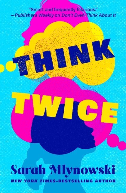 Sarah Mlynowski - Think Twice, E-bok