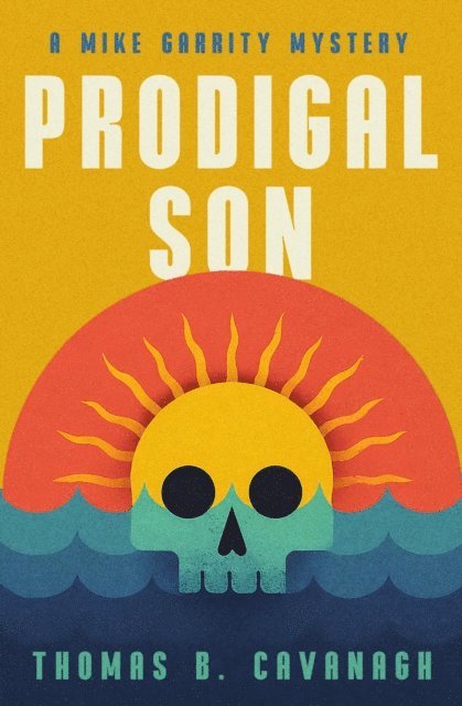 Thomas B. Cavanagh - Prodigal Son, E-bok