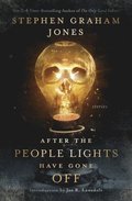 After the People Lights Have Gone Off: Stories
