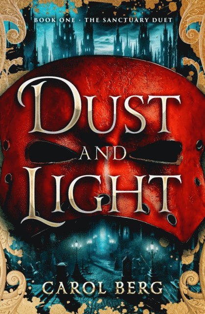 Carol Berg - Dust and Light, E-bok