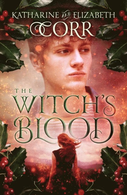 Elizabeth Corr, Katharine Corr - Witch's Blood, E-bok