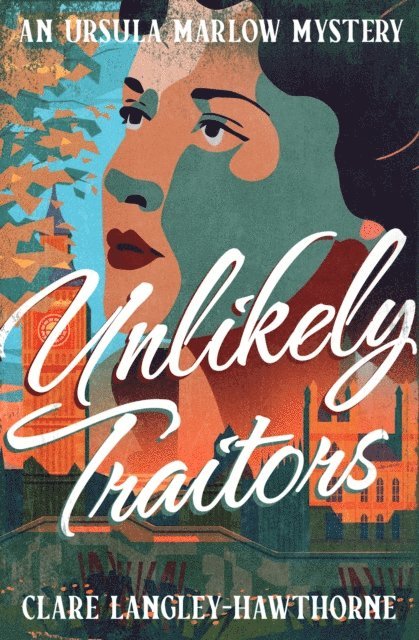 Clare Langley-Hawthorne - Unlikely Traitors, E-bok