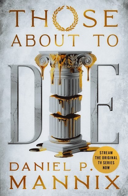 Daniel P. Mannix - Those About to Die, E-bok