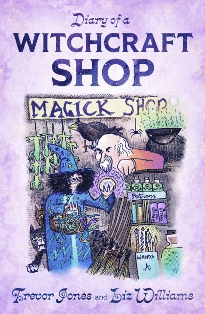 Liz Williams, Trevor Jones - Diary of a Witchcraft Shop, E-bok