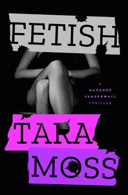 Tara Moss - Fetish: Volume 1, Häftad. Tillgänglighet: Kommande