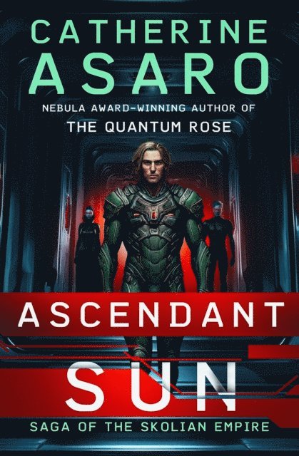 Catherine Asaro - Ascendant Sun, E-bok