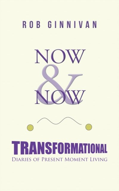 Rob Ginnivan - Now & Now, E-bok