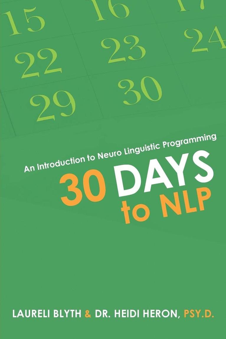 Laureli Blyth, Heron Psy D - 30 Days to NLP, Häftad. Tillgänglighet: Lägg i varukorg
