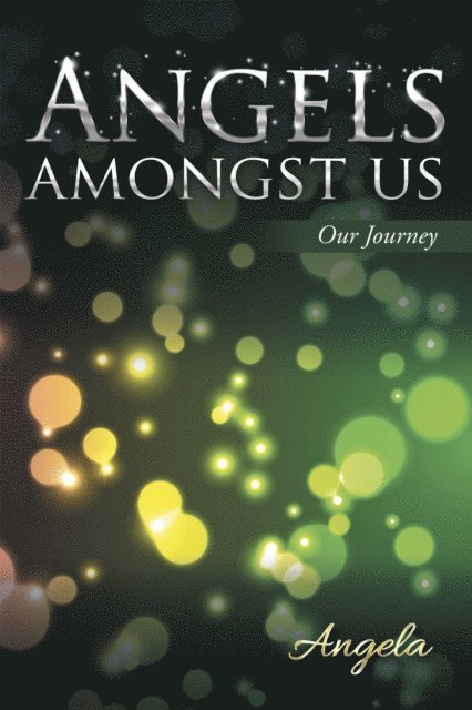 Angela - Angels Amongst Us, E-bok