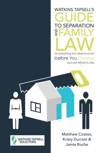 Jamie Roche, Kristy Durrant, Matthew Coates - Watkins Tapsell'S Guide to Separation and Family Law, E-bok