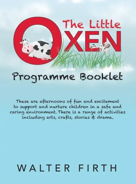 Walter Firth - Little Oxen Programme Booklet, E-bok. Tillgänglighet: Lägg i varukorg