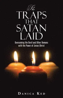 Danica Ked - Traps that Satan Laid, Häftad. Tillgänglighet: Lägg i varukorg