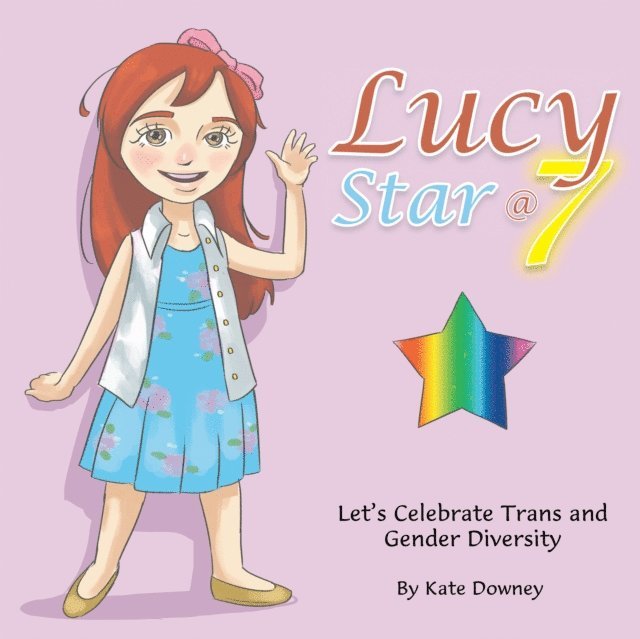 Kate Downey - Lucy Star @ 7, E-bok