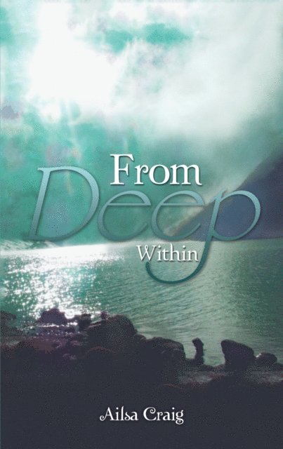 Ailsa Craig - From Deep Within, E-bok