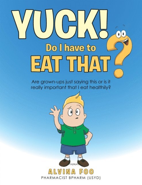 Alvina Foo - Yuck! - Do I Have to Eat That?, E-bok
