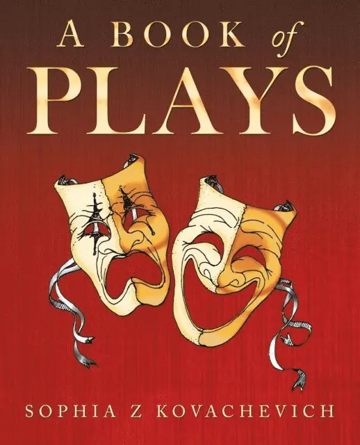 Sophia Z Kovachevich - Book of Plays, E-bok. Tillgänglighet: Lägg i varukorg
