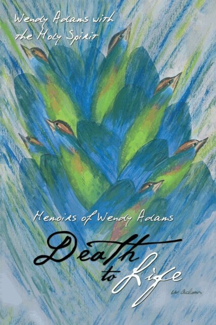 Wendy Adams - Death to Life, E-bok. Tillgänglighet: Lägg i varukorg