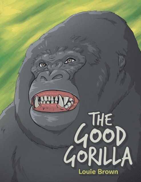 Louie Brown - Good Gorilla, E-bok