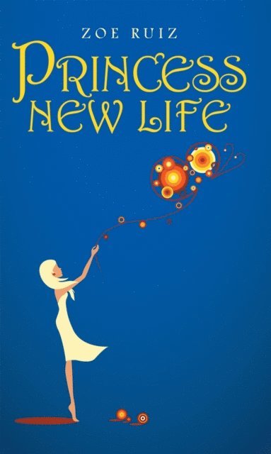 Zoe Ruiz - Princess New Life, E-bok. Tillgänglighet: Lägg i varukorg