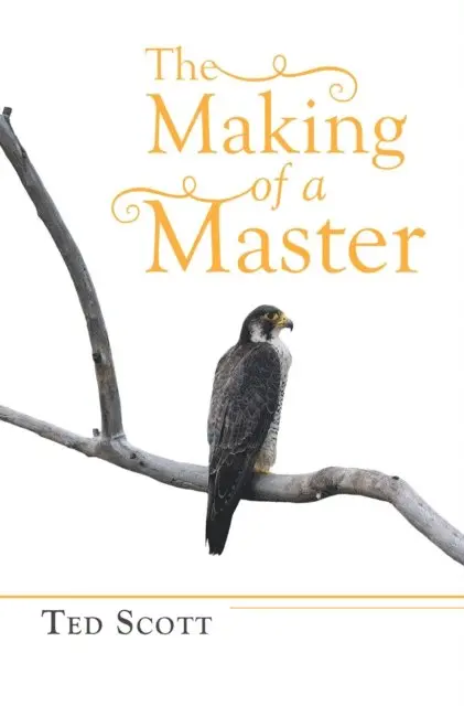 Ted Scott - Making of a Master, E-bok. Tillgänglighet: Lägg i varukorg